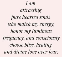 a poem written in black ink with the words i am approaching pure hearted souls who match my energy,