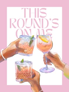 this round's on wine poster features hands holding glasses with drinks