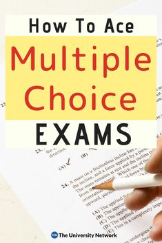 a hand holding a pencil over a paper with the words how to ace multiple choice exam