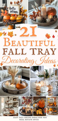 says 21 beautiful fall tray decorating ideas with 7 images of fall trays with autumn decor pumpkins two tier tray single tray candles tea lights beads leaves fall decor items below says easy fall decor for you Autumn Island Decor, Fall Decorative Trays, Fall Rectangle Tray Decor, Table Top Fall Decor Ideas, Fall Kitchen Tray Decor, Fall Trays Ideas, Fall Island Centerpiece Ideas, Pumpkin Display Ideas, Autumn Tray Decor