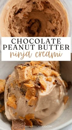 chocolate peanut butter ice cream in a bowl with the words, chocolate peanut butter ninja creme