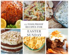 four pictures with different foods in them and the words foolproof recipes for easter sunday