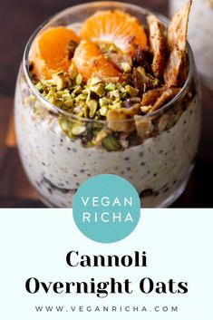 vegan richa cannoli overnight oats with oranges and pistachio