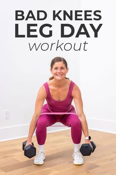 a woman squats with two dumbbells in front of her and the words bad knees leg day workout