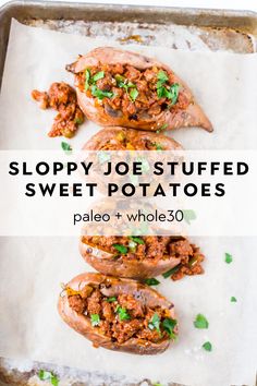 sloppy joe stuffed sweet potatoes on a baking sheet with text overlay that reads, sloppy joe stuffed sweet potatoes pale + whole 30