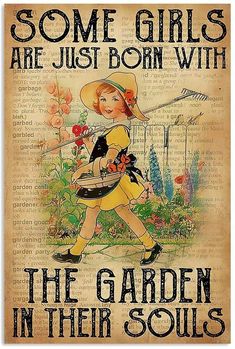 some girls are just born with the garden in their souls poster on an old book page