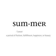 the word summer is written in black and white