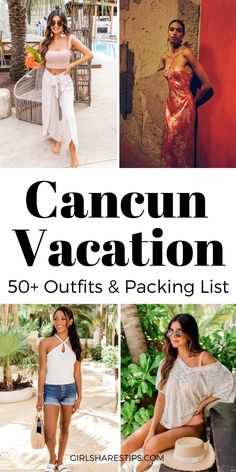 the cover of cancun vacation 50 outfits and packing list with photos of women