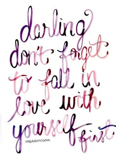 a handwritten quote with the words,'daring don't forget to fall in love