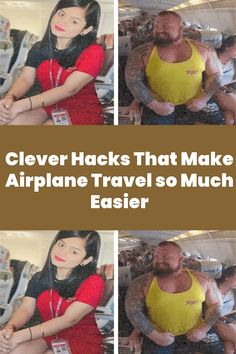 three pictures with the caption clever hacks that make airplane travel so much easier