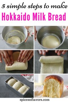 the steps to make hokido milk bread are shown in this collage with text overlay