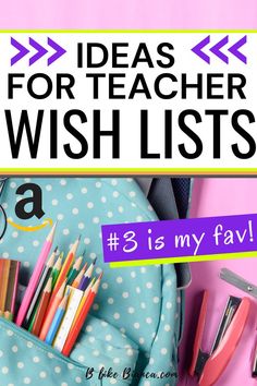 back to school ideas for teachers wish lists