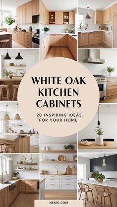 white oak kitchen cabinets with text overlay that reads, white oak kitchen cabinets 20 inspirational ideas for your home