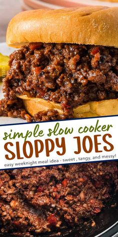 a sloppy joe sandwich sitting on top of a plate next to a sign that says, simple slow cooker sloppy joes