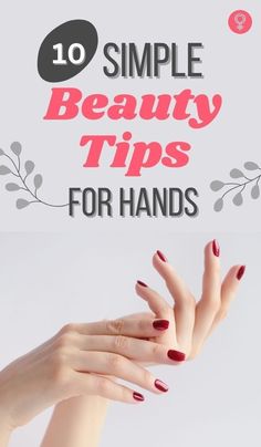 Pretty Hands Tips, Get Pretty Hands, Simple Beauty Tips, Cracked Hands, Prom Makeup Looks, Celebrity Skin, Grooming Tips, Beauty Tips For Face, Beauty Games