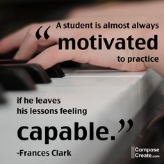 a person's hand on top of a piano keyboard with the caption, if he leaves his lessons feeling capable frances clark