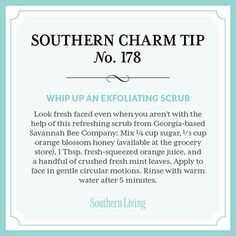 #SouthernCharm Tip #178: Whip Up an Exfoliating Scrub Southern Etiquette, Southern Manners, Southern Belle Secrets, Southern Things, Coffee Face Scrub, Peppermint Soap, Southern Grace, Southern Lifestyle