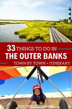 a person on a boat with the title 3 things to do in the outer banks town by town