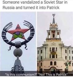 two pictures one with a star and the other has an image of a building that says, someone vandalized a soviet star in russian and turned it into patrick