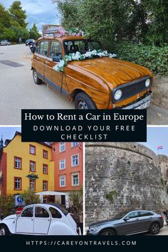 an old car is parked in front of some colorful buildings with the words how to rent a car in europe