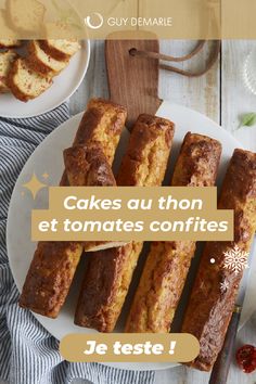 breads on a plate with the words cakes au tho et tomates confites je teste