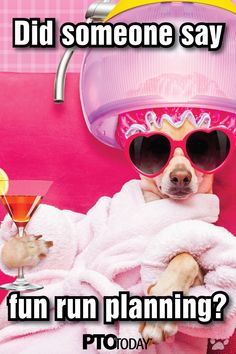 a dog wearing sunglasses and holding a drink in it's paws with the caption did someone say fun run planning?