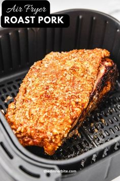 an air fryer roast pork on the grill with text overlay that reads, air fryer roast pork