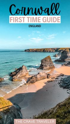 the coast with text overlay that says,'conwyall first timers guide england '