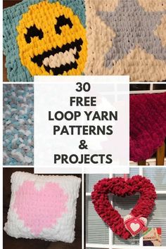 crochet patterns with the words 30 free loop yarn patterns and projects on them