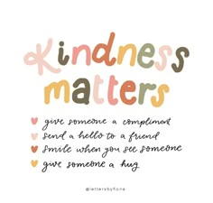 a quote that says kindness matters