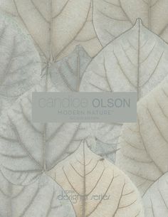 an image of leaves with the words candice olson modern nature written in white