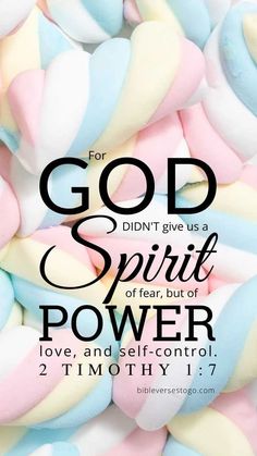 colorful candy candies with the words god didn't give us spirit or fear, but