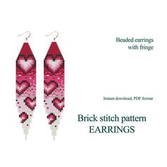 two earrings with hearts on them and the words brick stitch pattern earings