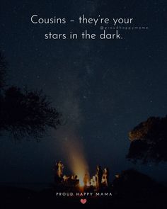 people sitting around a campfire with the words, couisis - they're your stars in the dark