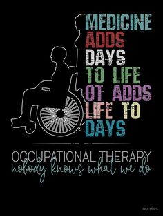 Therapy Quotes Funny, Occupational Therapy Logo, Occupational Therapy Humor, Adaptive Equipment Occupational Therapy, Early Intervention Occupational Therapy, Occupational Therapy Gifts, Occupational Therapy Kids