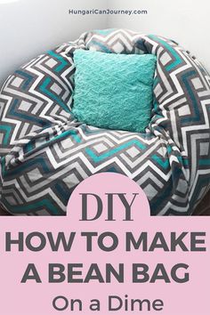 a bean bag chair with the words diy how to make a bean bag on a dime