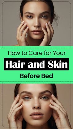 Learn how to care for your hair and skin before bed! 🌙💫 Keep your hair healthy and skin glowing with these nighttime beauty habits. ✨ Click to enhance your routine today! #HairCare #BeautyRoutine Skin Glowing, Hair Healthy, Before Bed, Beauty Routines