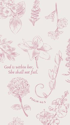 pink flowers with the words god is within her she shall not fail