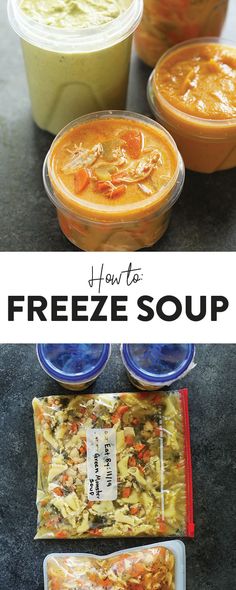 freeze soup in plastic containers with the words how to freeze soup on top and below