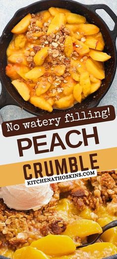 peach crumble is in a skillet with the words no water filling on it