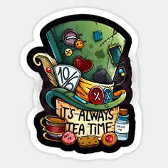 it's always tea time sticker