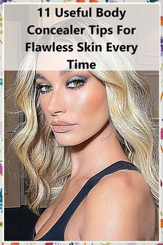 Discover the ultimate guide to achieving flawless skin with our 11 useful body concealer tips. Whether you're preparing for a special occasion or want to enhance your everyday look, mastering body concealer can transform your beauty routine. From selecting the right shade to application techniques, these expert tips will help you cover imperfections seamlessly. Say goodbye to skin concerns and hello to confidence with our essential body concealer strategies. Concealer Tips, Skin Concern, Everyday Look, Special Occasion