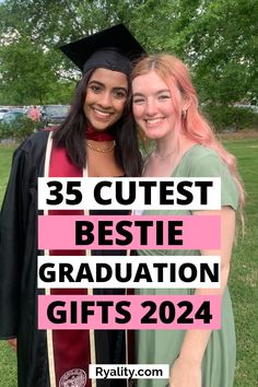 two girls in graduation gowns with the words 35 cutest bestie graduation gifts