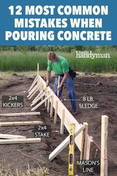 a man is constructing a wooden fence with the words, 12 most common mistakes when pouring concrete