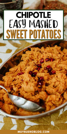 a close up of a plate of food with text overlay that reads chipotie easy mashed sweet potatoes