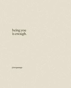 the words being you is enough are written in black on a white background with an orange border