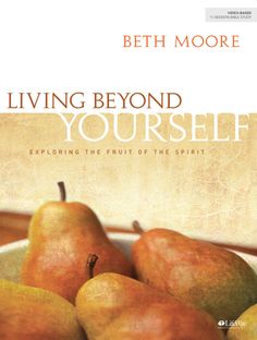 a book cover with some pears in a bowl on the front and bottom, which reads living beyond yourself exploring the fruit of the spirit leader guide