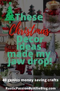 christmas decorations with the words these christmas decor ideas made my jaw drop