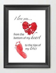 a framed print with the words, i love you from the bottom of my heart to the tips of my legs