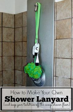 how to make your own shower lanyard and keep it from falling over the shower